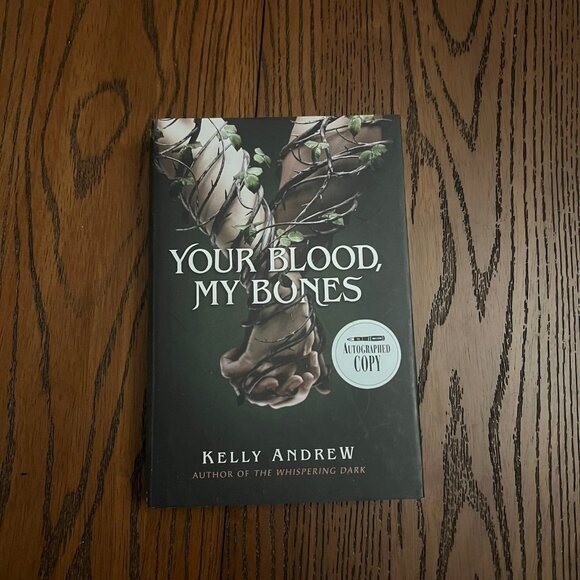 Your Blood My Bones Kelly Andrew SIGNED Romance Fantasy Horror YA Creepy - Picture 2 of 8